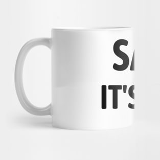 Sarcasm It's How I Hug Mug